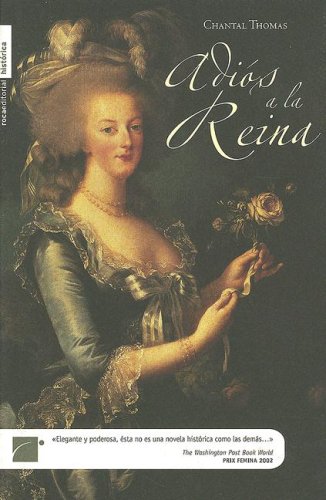 Adios a la Reina (Novela Historica (roca))
