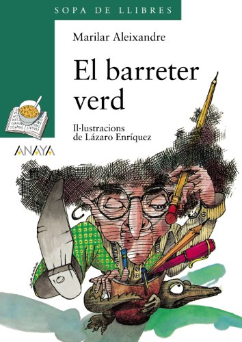 El barreter verd (LITERATURA INFANTIL - Sopa de LIbros (C. Valenciana))