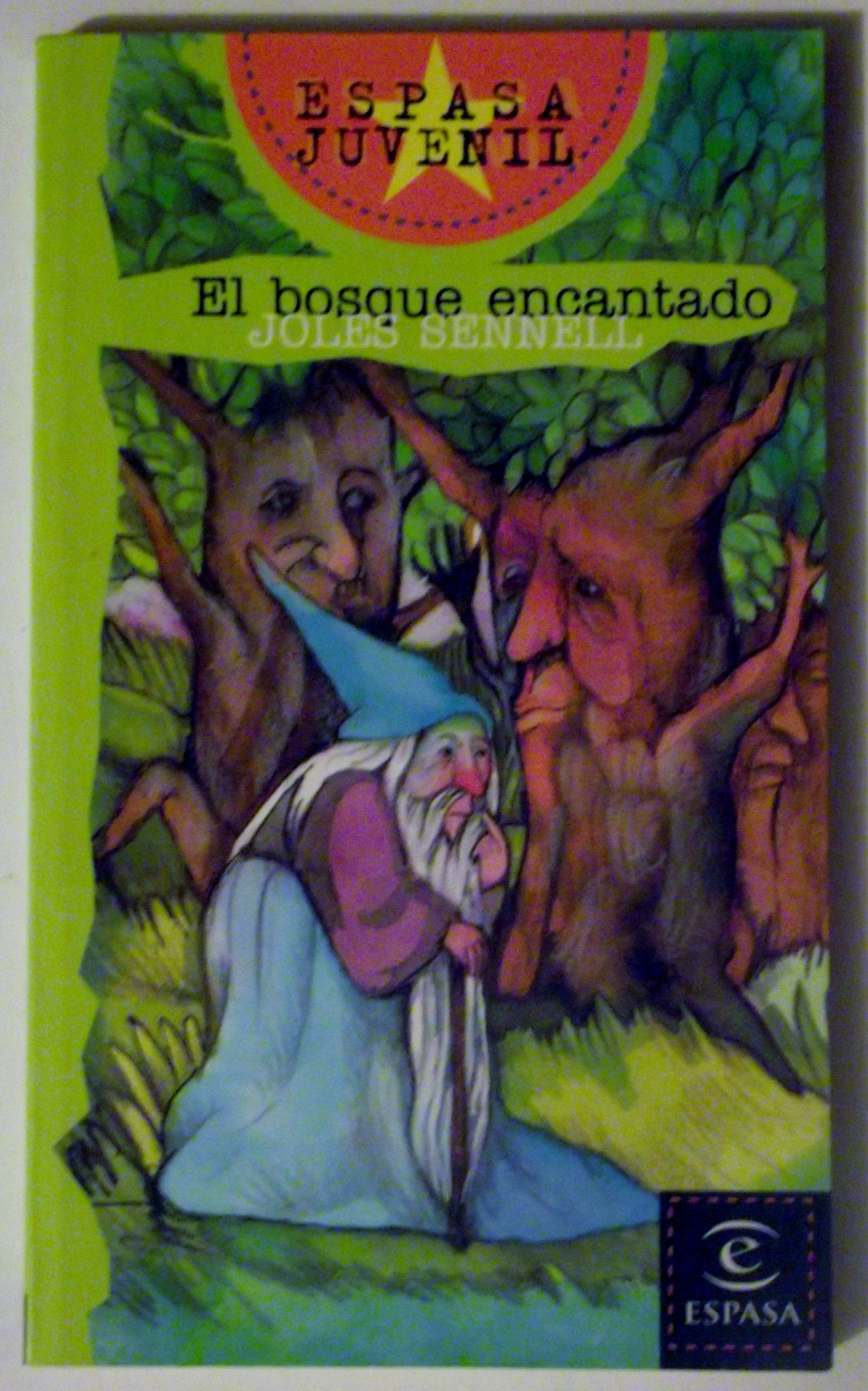 El bosque encantado (ESPASA JUVENIL)