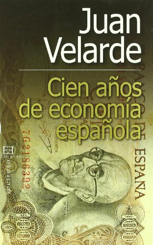 Cien años de economía española