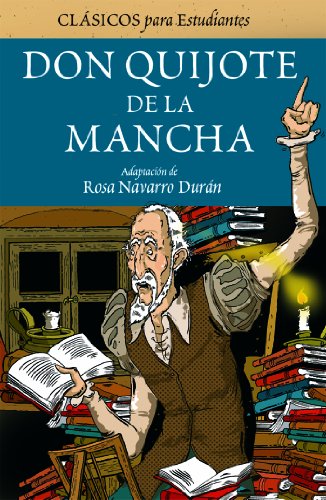 DON QUIJOTE DE LA MANCHA (adaptación para estudiantes)