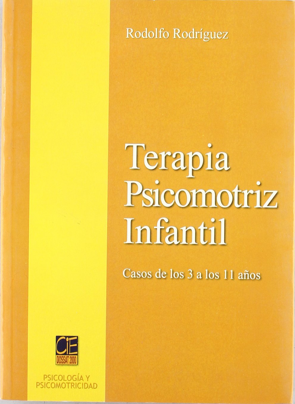 TERAPIA PSICOMOTRIZ INFANTIL (PSICOLOGIA Y PSICOMOTRICIDAD)