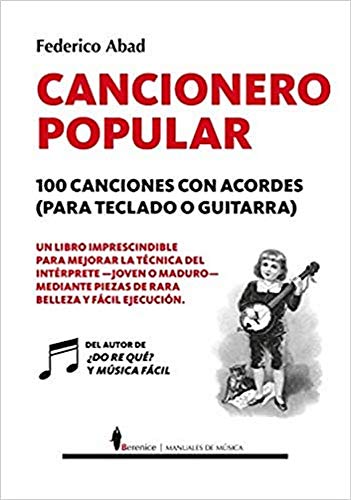 Cancionero popular. 100 Canciones con Acordes, (para Teclado O Guitarra) (Manuales)