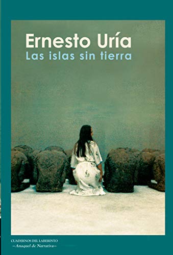 Las islas sin tierra: 23 (Anaquel de Narrativa)
