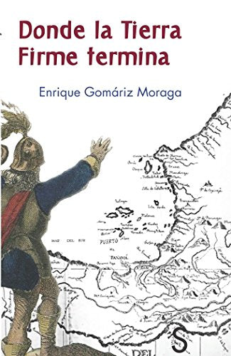 Donde la tierra firme termina (Serie Historia)