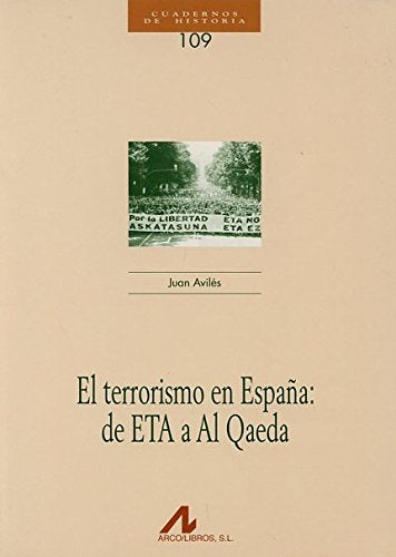 El terrorismo en España: de ETA a Al Qaeda (CUADERNOS DE HISTORIA)