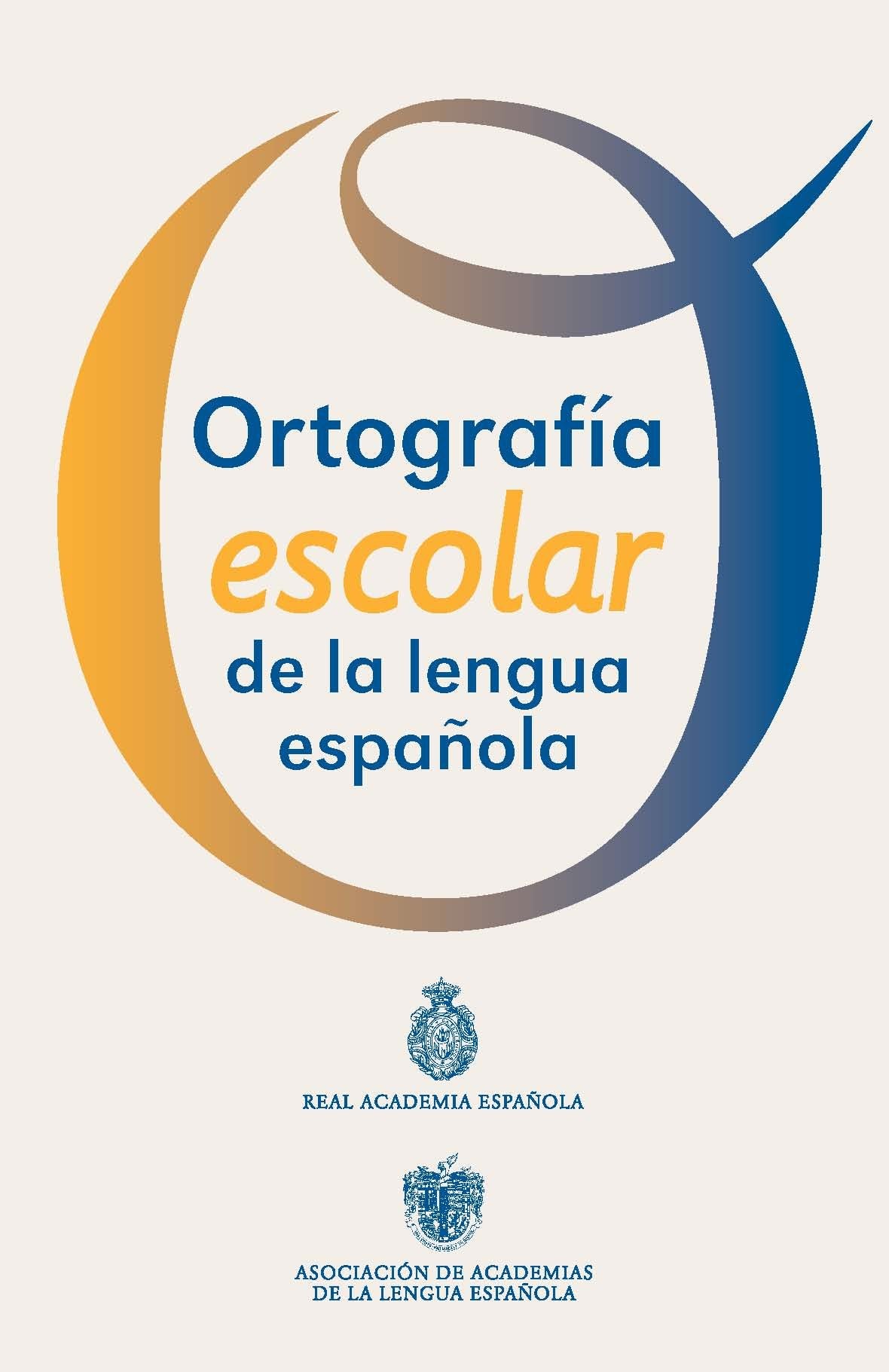 Ortografía escolar de la lengua española: Cartilla (NUEVAS OBRAS REAL ACADEMIA)