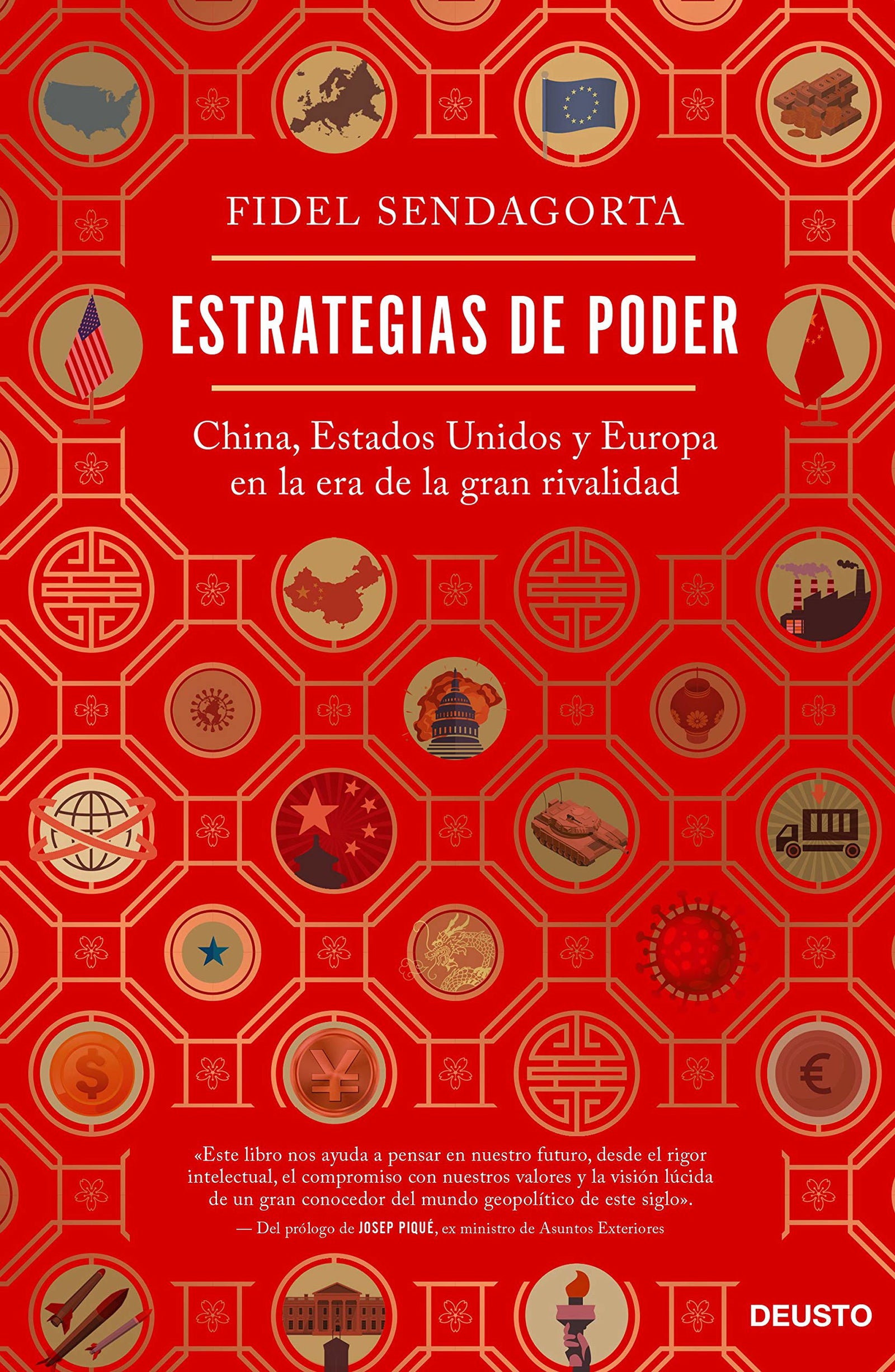 Estrategias de poder: China, Estados Unidos y Europa en la era de la gran rivalidad (Deusto)