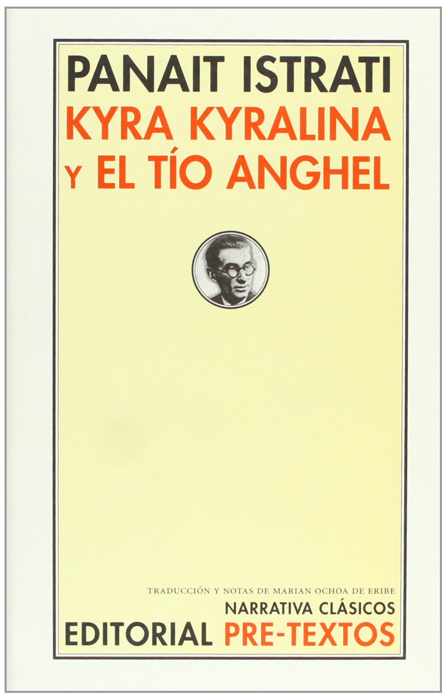 Kyra Kyralina y El tío Anghel (Narrativa Clásicos)