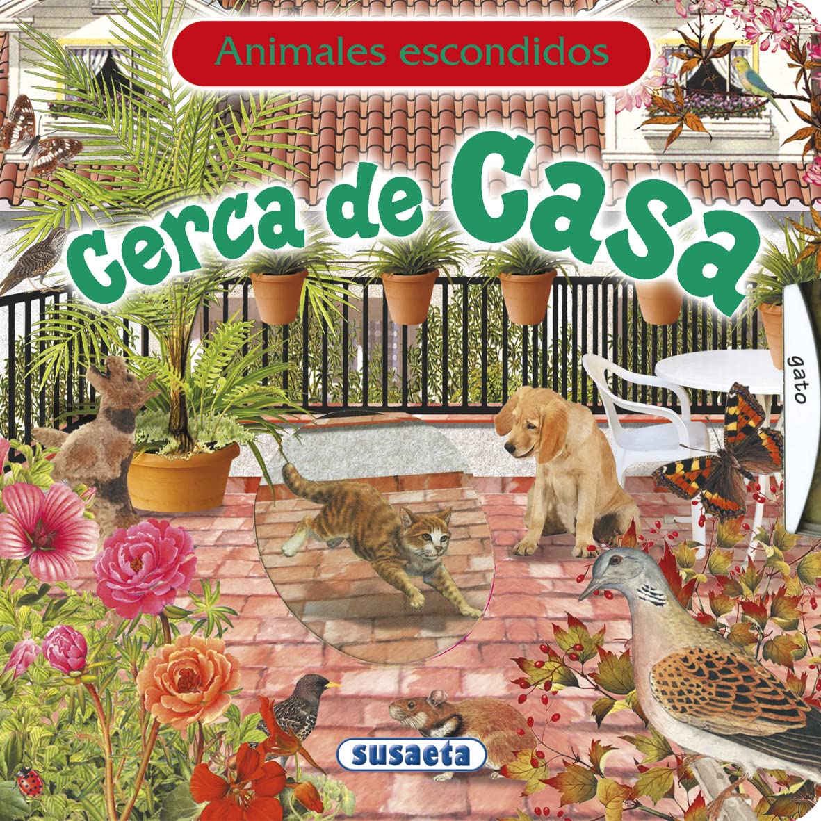 Cerca de casa (ANIMALES ESCONDIDOS)