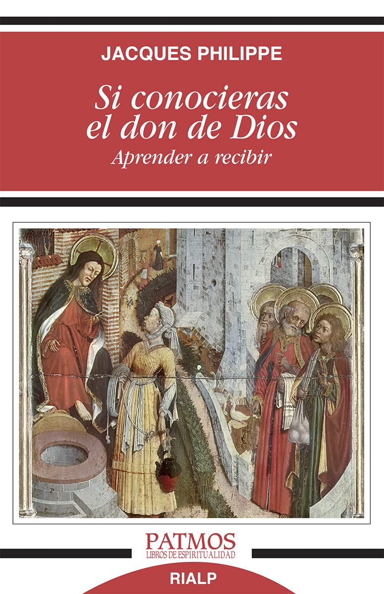 Si Conocieras El Don De Dios: Aprender a recibir: 276 (Patmos)