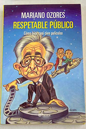 Respetable Publico ( Como Hice Casi Cien Peliculas )