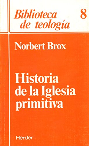 Historia de la Iglesia primitiva (SIN COLECCION)