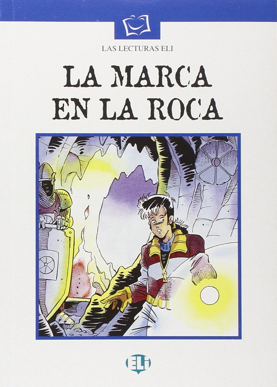 La marca en la roca: La marca en la roca - Book (Serie bianca. Le letture ELI)