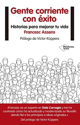Gente Corriente con Éxito: Historias para mejorar tu vida