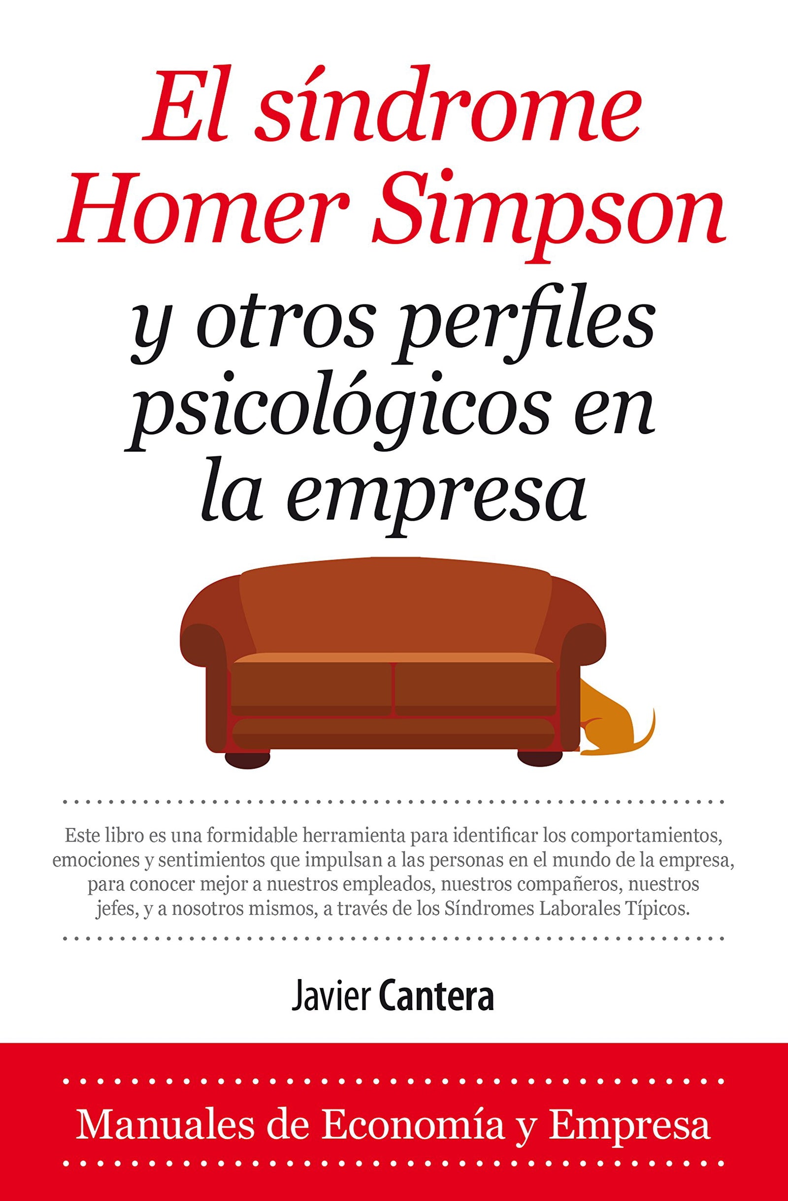 Síndrome Homer Simpson y otros perfiles psicológicos en la empresa (Economía y Empresa)