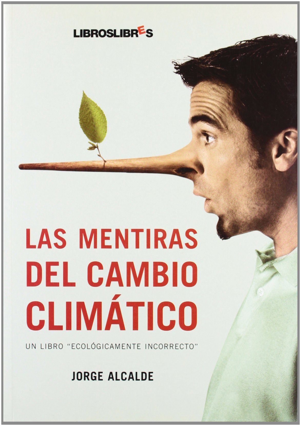 Las Mentiras Del Cambio Climático