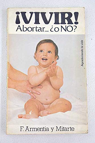 ¡Vivir!: abortar, ¡o no?