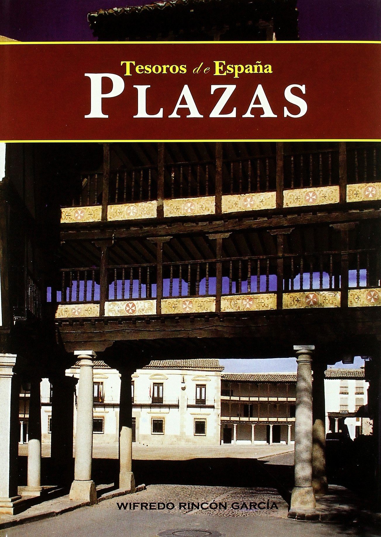 Plazas (Tesoros de España Nº 1)