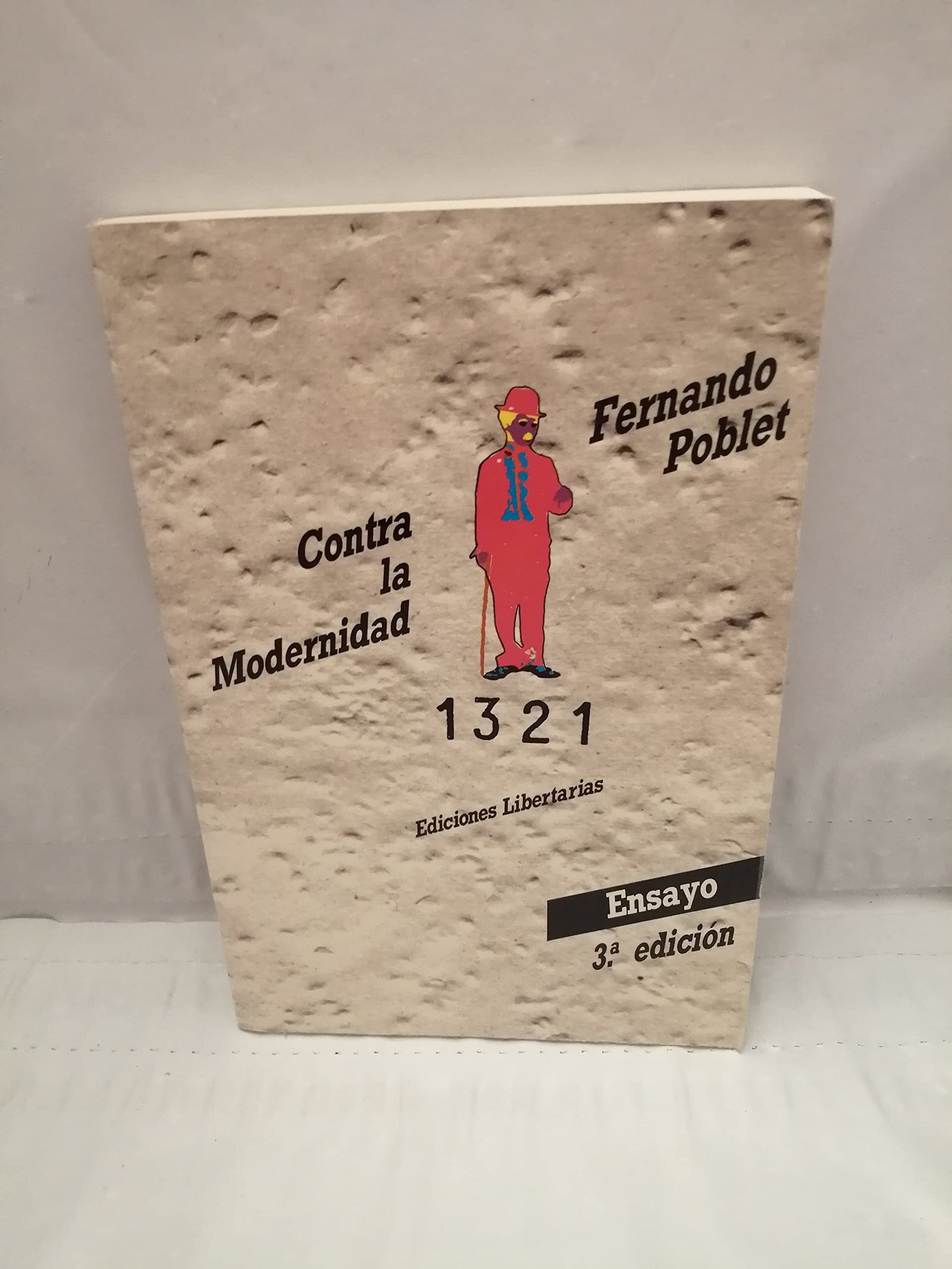 Contra la modernidad: 4 (Ensayo)
