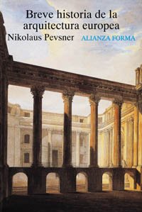 Breve historia de la arquitectura europea (Alianza Forma (Af))