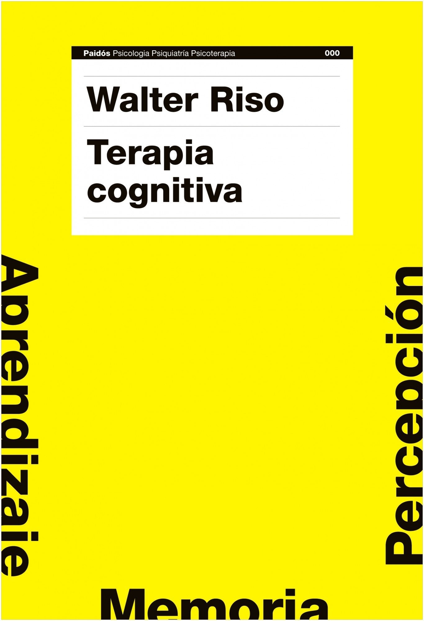 Terapia cognitiva: 1 (Psicología Psiquiatría Psicoterapia)