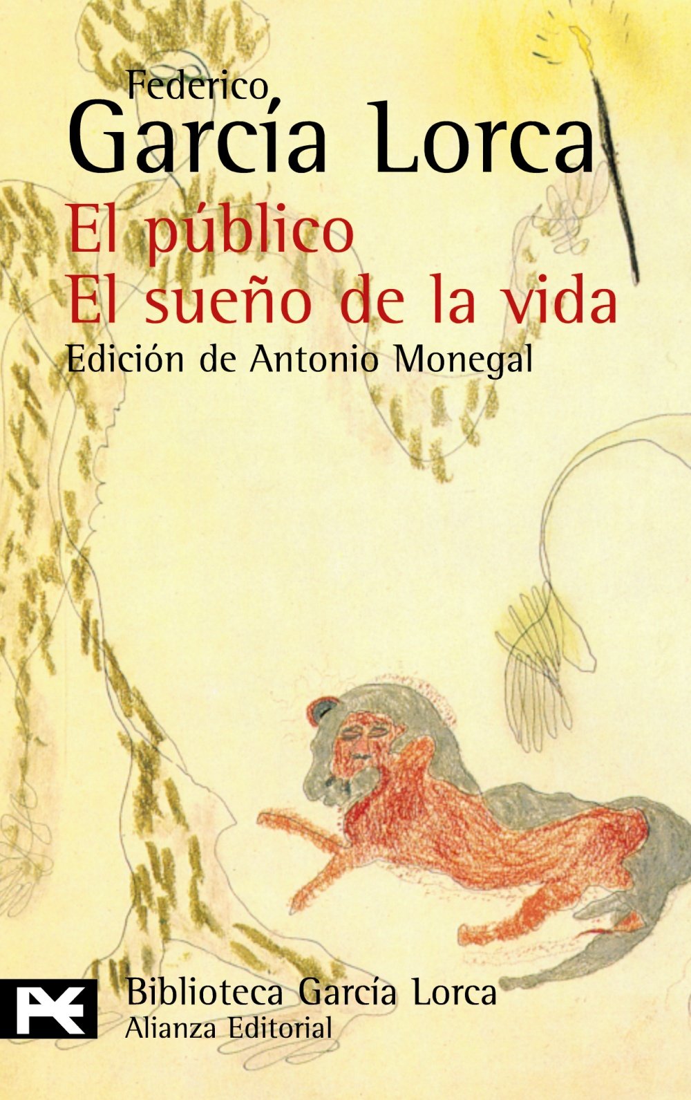 El público. El sueño de la vida (El Libro De Bolsillo - Bibliotecas De Autor - Biblioteca García Lorca)
