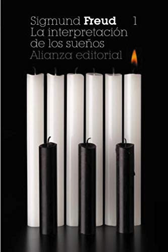 La interpretación de los sueños, 1 (El libro de bolsillo - Bibliotecas de autor - Biblioteca Freud)