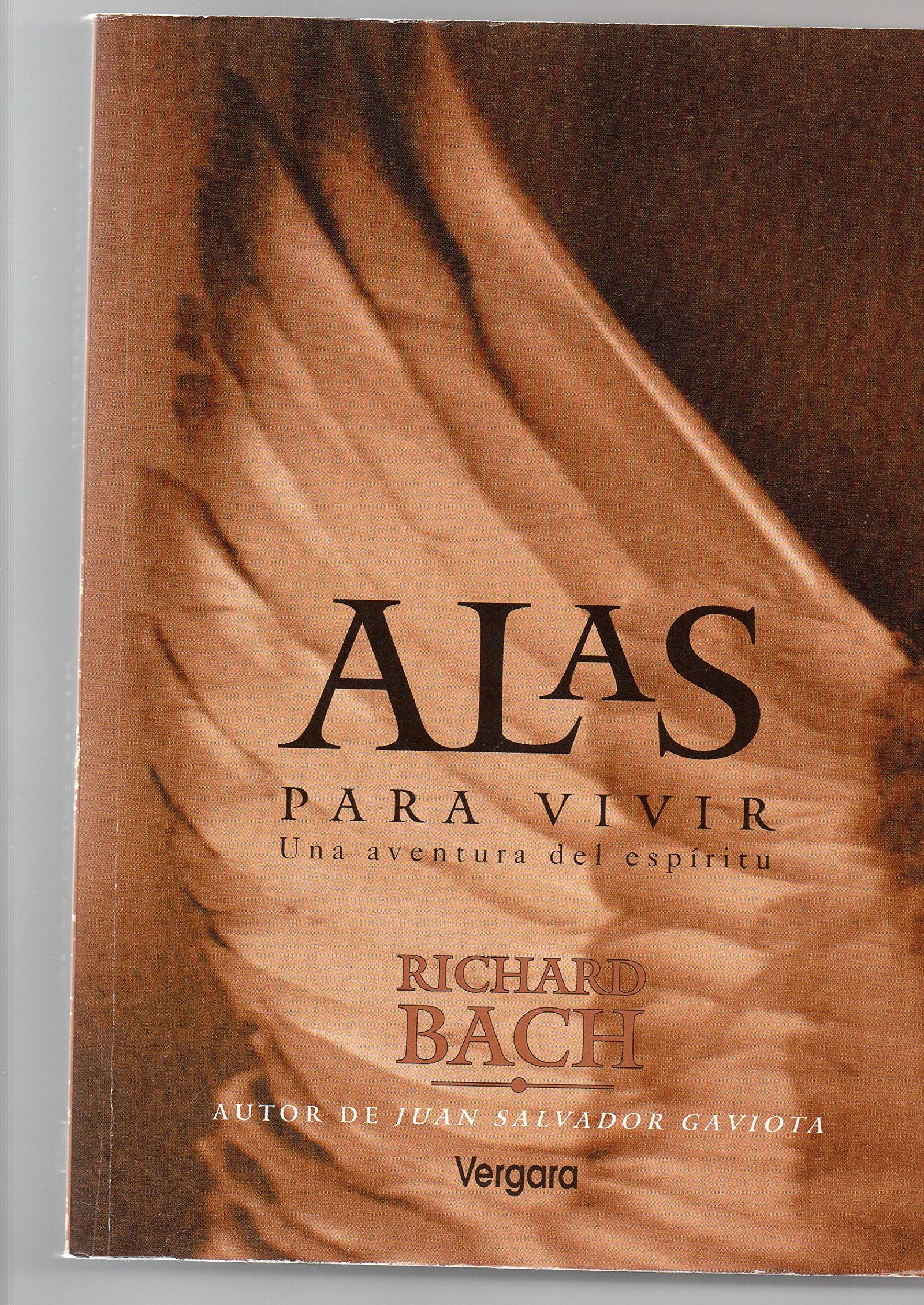 Alas para vivir: una aventura del espiritu