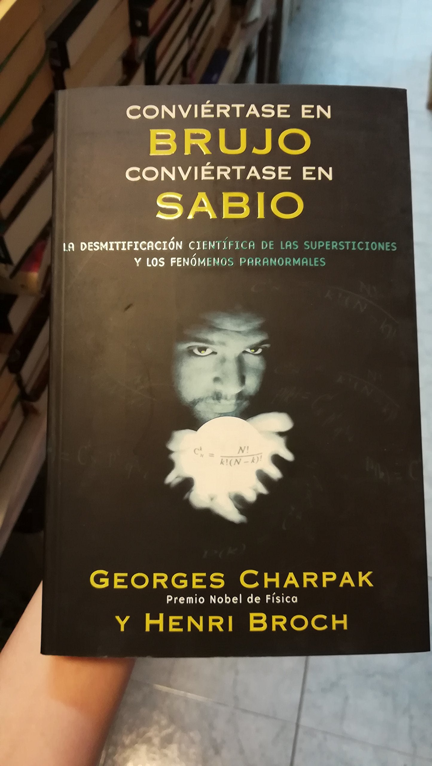 Conviertase en brujo, conviertase en sabio (Sinequanon)