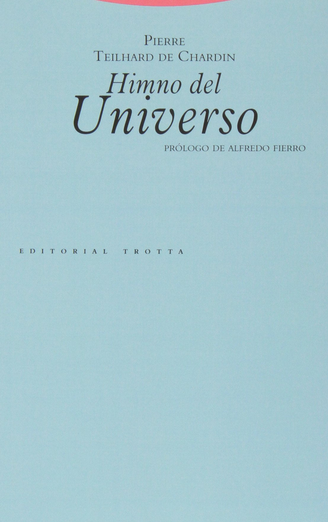 Himno Del Universo (Estructuras y Procesos. Religión)