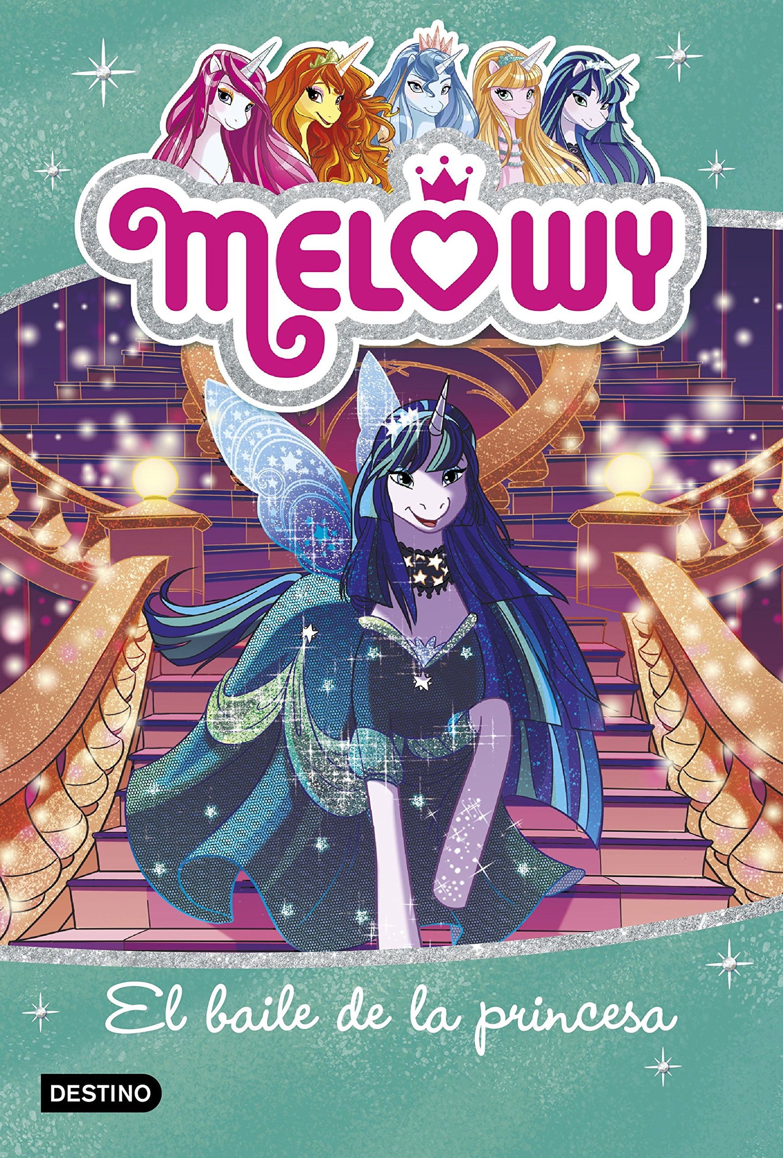 Melowy. El baile de la princesa: Melowy 8