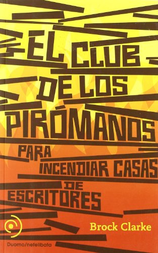 Club De Los Piromanos,El (Nefelibata (Duomo))