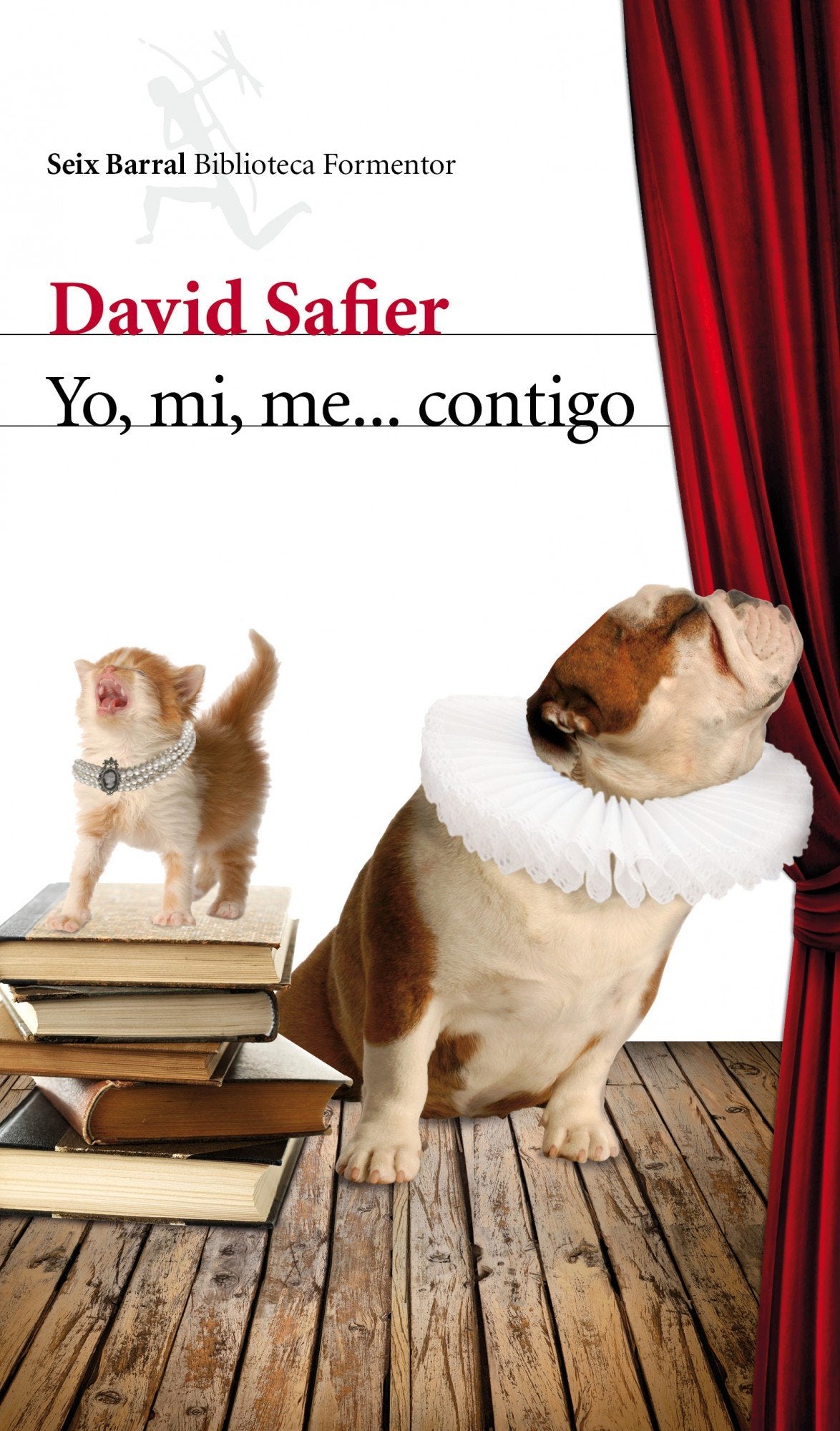 Yo, mi, me... contigo (Biblioteca Formentor)