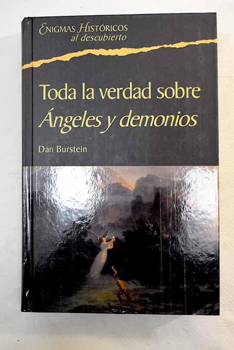 Toda La Verdad Sobre Ángeles Y Demonios