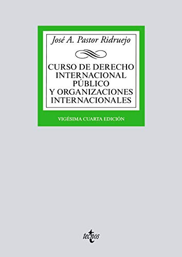 Curso de Derecho Internacional Público y Organizaciones Internacionales (Derecho - Ciencias Jurídicas)