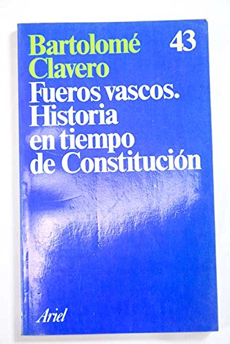 Fueros vascos : historia en tiempos de constitucion