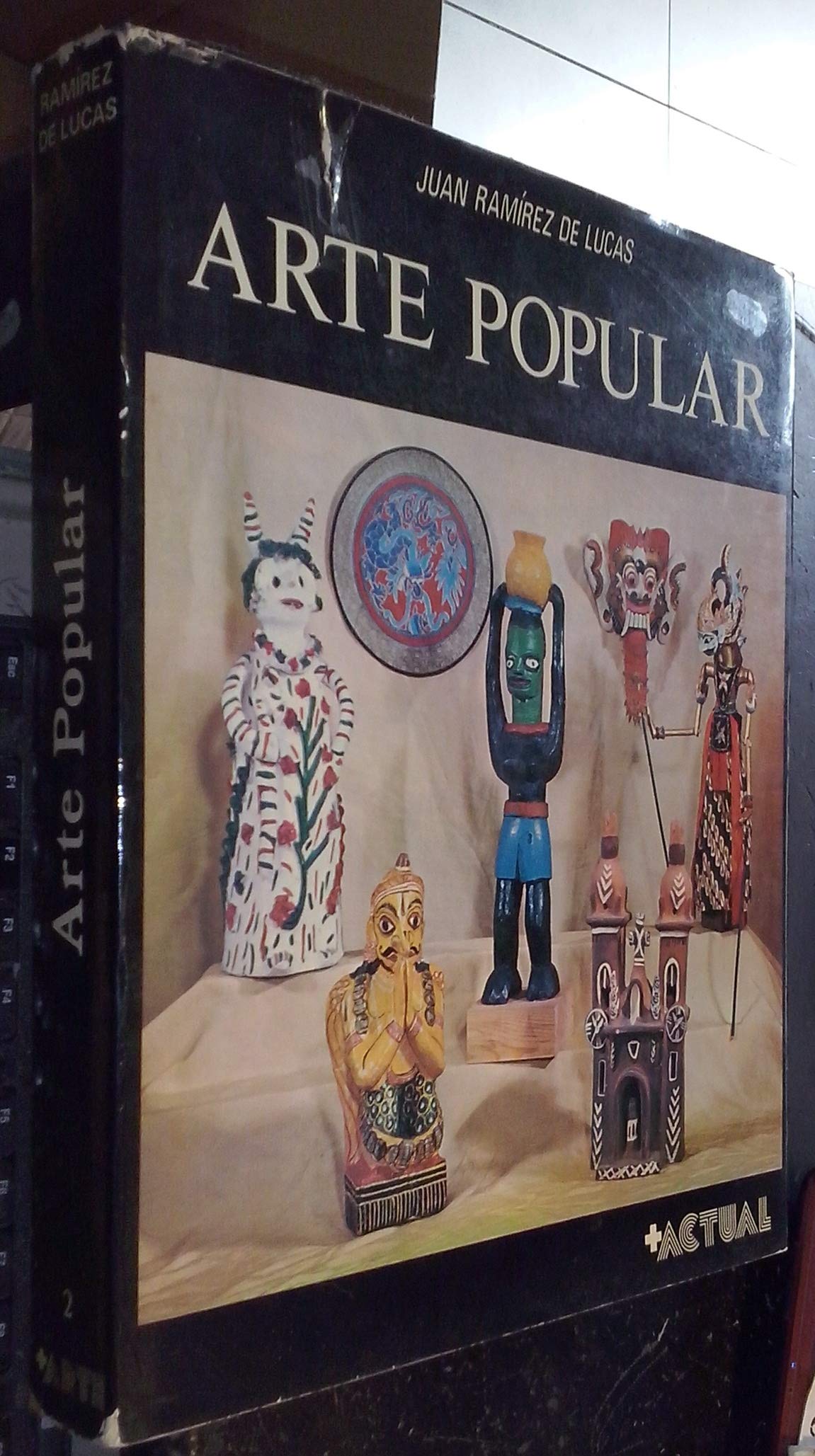 ARTE POPULAR. El arte que hace el pueblo de todos los pueblos de la tierra