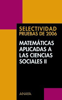MATEMATICAS CCSS-SELECTIVIDAD 2006 (SIN COLECCION)