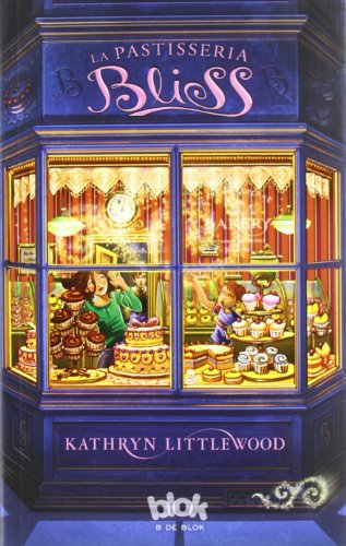 La pastisseria Bliss (Trilogia Bliss 1)