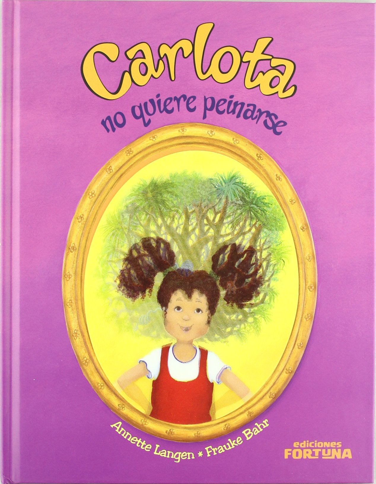 Carlota No Quiere Peinarse (INFANTIL)