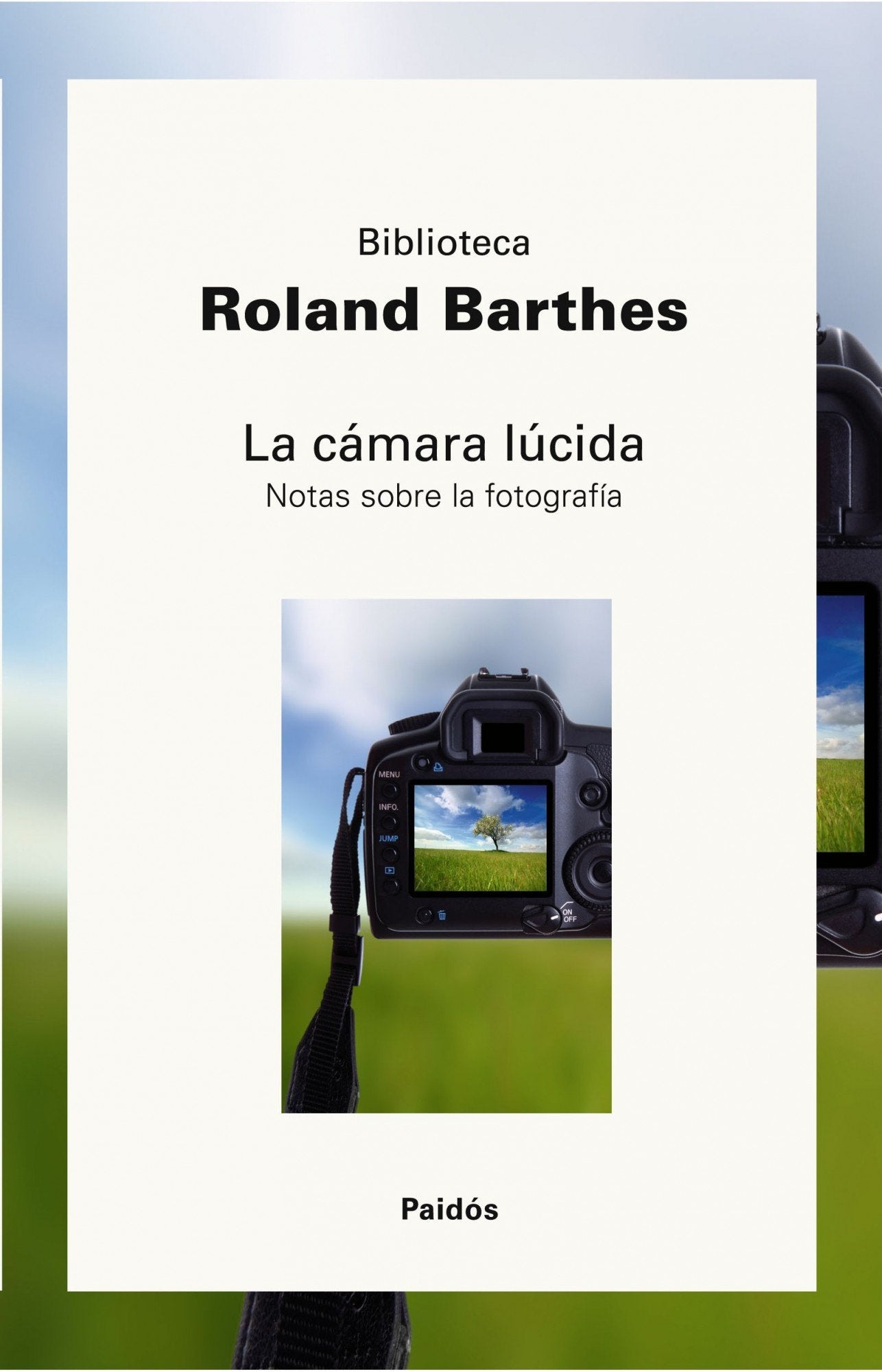 La cámara lúcida: Nota sobre la fotografía: 1 (Biblioteca Roland Barthes)