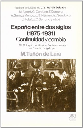 España entre dos siglos (1875-1931): Continuidad y cambio (Historia)