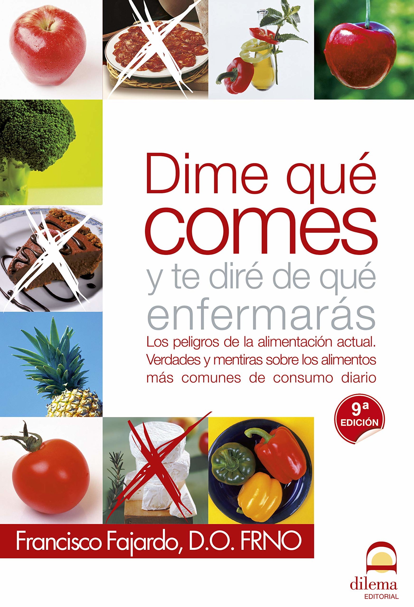 DIME QUÉ COMES y Te DIRÉ DE QUÉ ENFERMARÁS (9ªed)