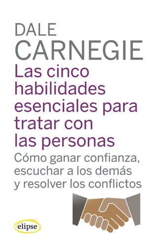 Las cinco habilidades esenciales para tratar con las personas (Elipse)