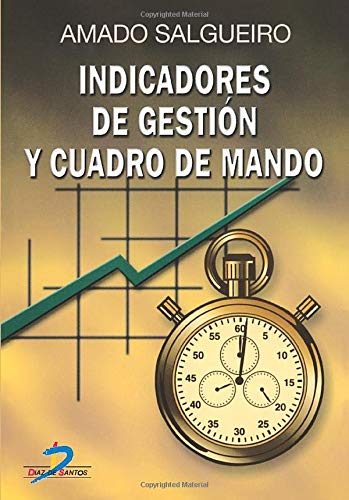 Indicadores De Gestion Y Cuadro De Mando-Fresado (SIN COLECCION)