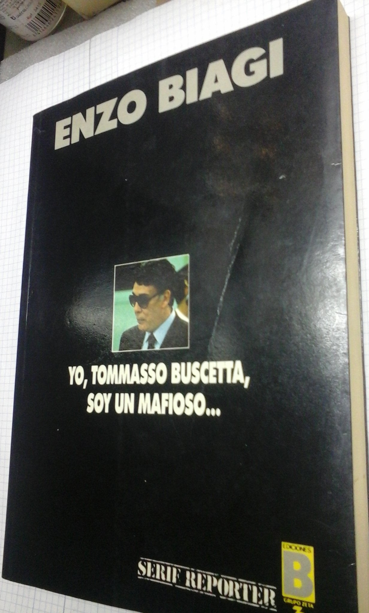 Yo, Tommasso Buscetta, Soy Un Mafioso...