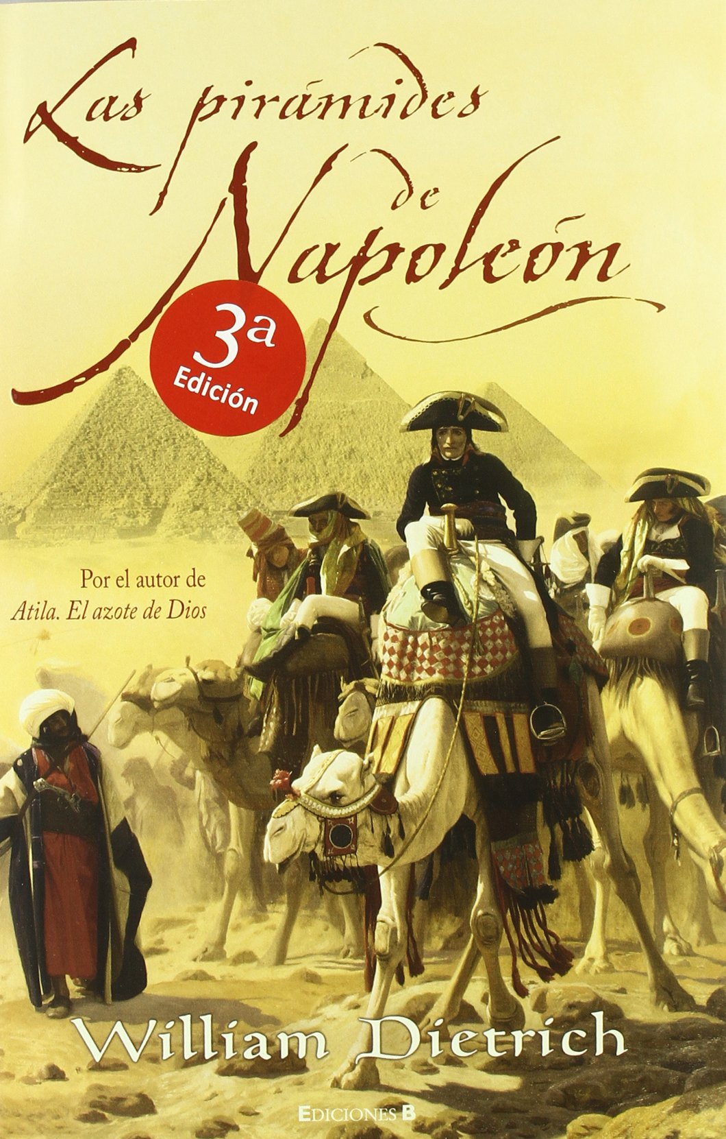 LAS PIRAMIDES DE NAPOLEON (HISTORICA)