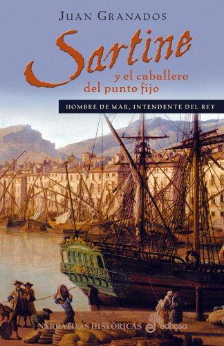 Sartine y el caballero del punto fijo (Narrativas Históricas)