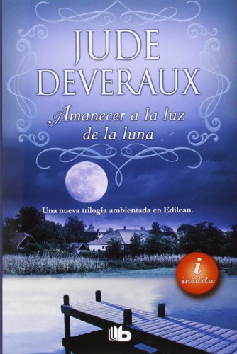 Amanecer a la luz de la luna (Trilogía Moonlight 1)